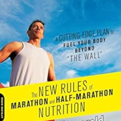 GET PDF 📰 The New Rules of Marathon and Half-Marathon Nutrition: A Cutting-Edge Plan
