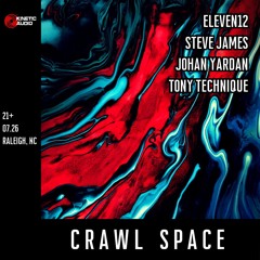 Steve James @ CRAWLSPACE 7.26