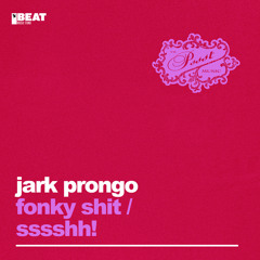 Jark Prongo - Sssshh! (Extended Mix)