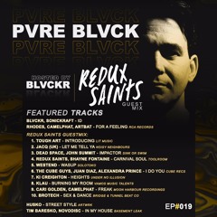 Pure Blvck Show #019 Guestmix by Redux Saints