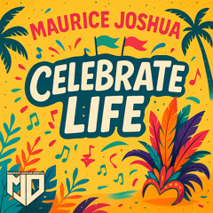 Celebrate Life (Celebrate Ya Life Accapella Mix)