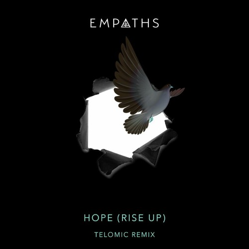 Empaths - Hope (Rise Up) [Telomic Remix]