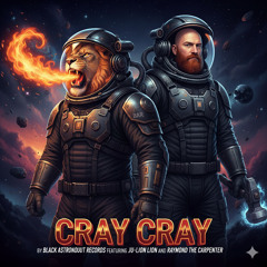 Cray Cray Ft. Raymond The Carpenter & Ju-Lion The Voice