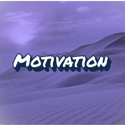 Motivation
