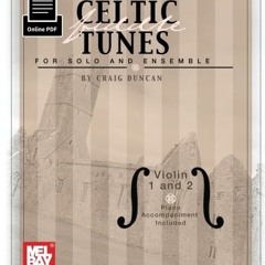 Open PDF Celtic Fiddle Tunes for Solo and Ensemble - Violin 1 and 2: With Piano Accompaniment by  Cr