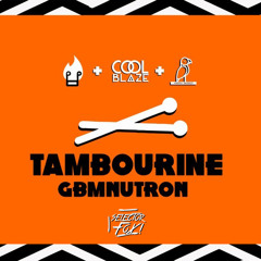 GBM NUTRON - Tamborine (Selector Fox Bass Intro)