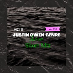 [MIX SET] 'JUSTIN OWEN GENRE' Vol 2.0  [Justin Owen Song'' Short DJMix]