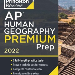 [PDF] Princeton Review AP Human Geography Premium Prep, 2022: 6 Practice Tests