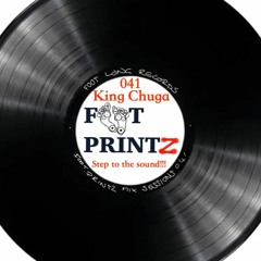 Foot PrintZ Sessions - 041 - King Chuga (Read Description)