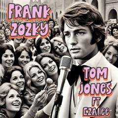 Tom Jones feat Ezalee