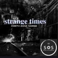 BECH @ Strange Times with Radio SOS & Party Zone Norge 140521