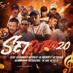 SET DJ BOY 2.0 - MC Ryan SP, MC Leozinho ZS, MC Lele JP, MC Cebezinho, MC Menor da VG, MC Rodolfinho