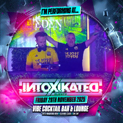Intoxikated With DJ Sy 28-11-25 The Donny Donkers Promo Mix