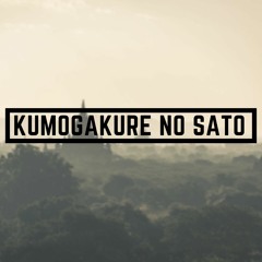 Kumogakure no Sato (Prod.@Knxstalgia64)
