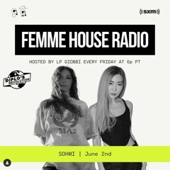 LP Giobbi presents Femme House Radio: Episode 107 - SOHMI