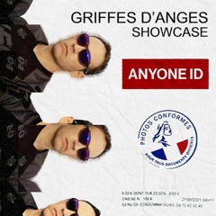 GRIFFES D'ANGES SHOWCASE : ANYONE ID