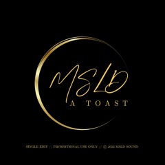 A Toast (Single Edit)