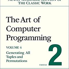 [Read] EPUB 📩 The Art of Computer Programming, Volume 4, Fascicle 2: Generating All