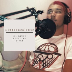 Niggapocalypse ft. J-Te$ [Prod. Premise]