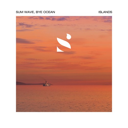 Sum Wave, Bye Ocean - Islands