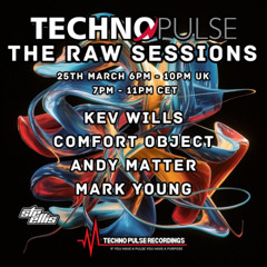 Kev Willis @ Technopulse The Raw Sessions 25th March 2025