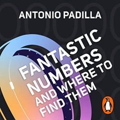 Get EBOOK ✏️ Fantastic Numbers and Where to Find Them: A Journey to the Edge of Physi