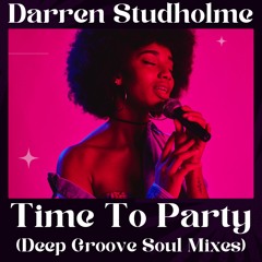 Darren Studholme - Time To Party ( Deep Disco Sax Radio Edit)