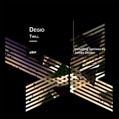 Degio - Twill (James Dexter Sub Bass Mix)