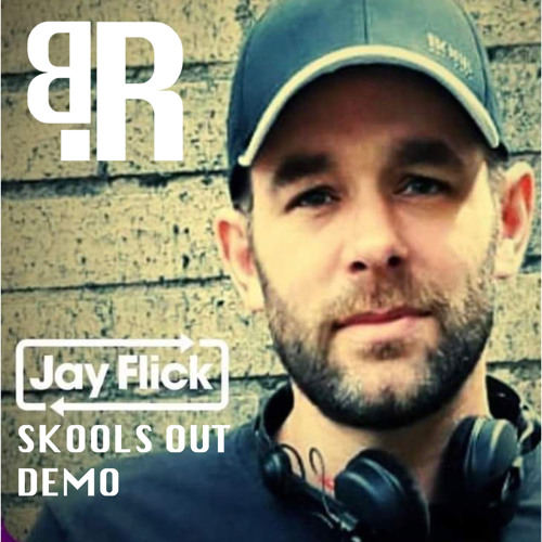 Jay Flick - SKOOLS OUT DEMO