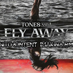 Intent - Ignito - Tones And I - Fly Away (Makina Remix) Free Download