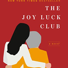 GET KINDLE 🗸 The Joy Luck Club: A Novel by  Amy Tan EBOOK EPUB KINDLE PDF