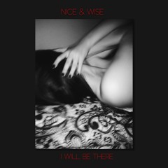 Nice & Wise - Iwillbethere //FREE DOWNLOAD//