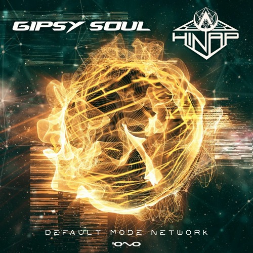 Gipsy Soul & Hinap - Default Mode Network