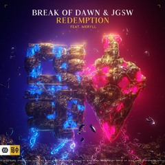 Break of Dawn & JGSW - Redemption (feat. MERYLL) (Preview)