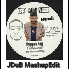 Hamdi Topper Top Mashup Edit Dub