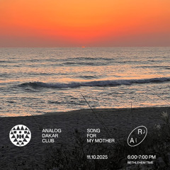 Song For My Mother / Alhara Radio 11.10.2025
