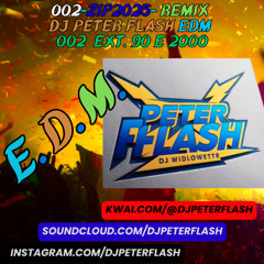 002-ZIP2025- REMIX DJ PETER FLASH EDM 002 Extended 90 e 2000