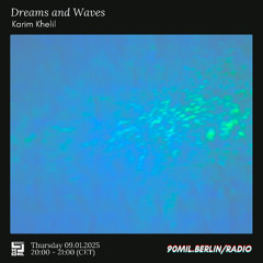 Dreams and Waves 090125