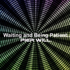 Waiting And Being Patient...