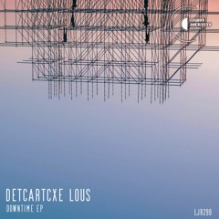 Detcartcxe Lous - Loner Time (Original Mix)