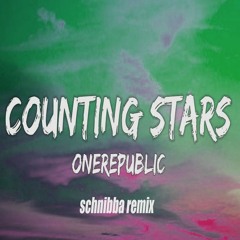 OneRepublic - Counting Stars [schnibba remix]