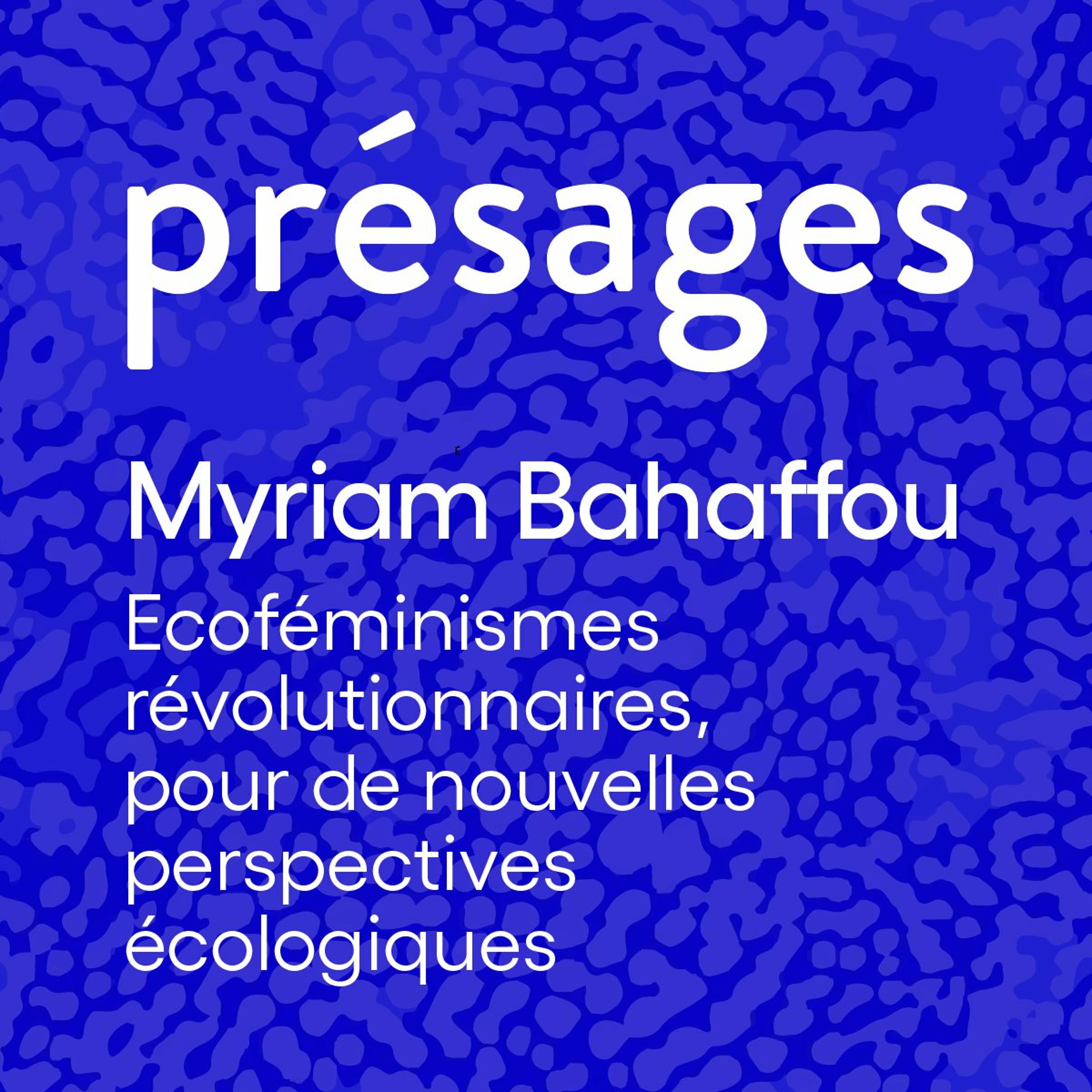 Myriam Bahaffou : Ecoféminismes révolutionnaires, pour de nouvelles perspectives écologiques