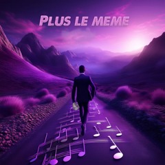 Plus le même (Ft Noname & N1P)