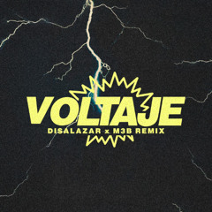 Voltaje (Disalazar, M3B Remix)