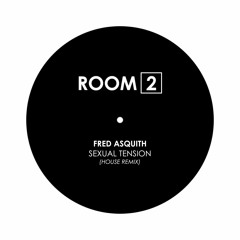 Fred Asquith - Sexual Tension (House Remix)