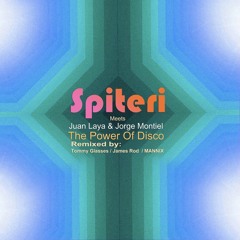 The Power Of Disco (MANNIX Piano Groove Remix) Spiteri meets Juan Laya & Jorge Montiel