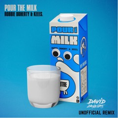 Robbie Doherty & Keees. - Pour The Milk (David Zanellati Unofficial Remix)