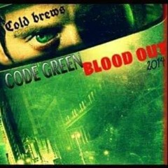 Snake eyes 🏆🏆🏆 Cold Brews Album: Code Green/ Bloodout 2019