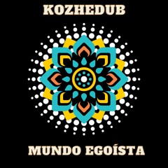 Mundo Egoísta (Original Mix)