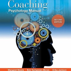 VIEW [KINDLE PDF EBOOK EPUB] Coaching Psychology Manual by  Margaret Moore 💙